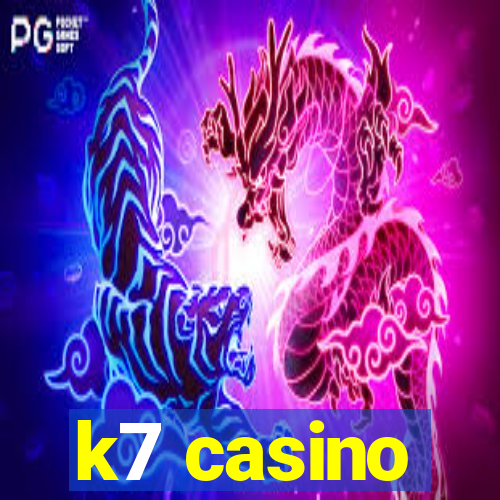 k7 casino